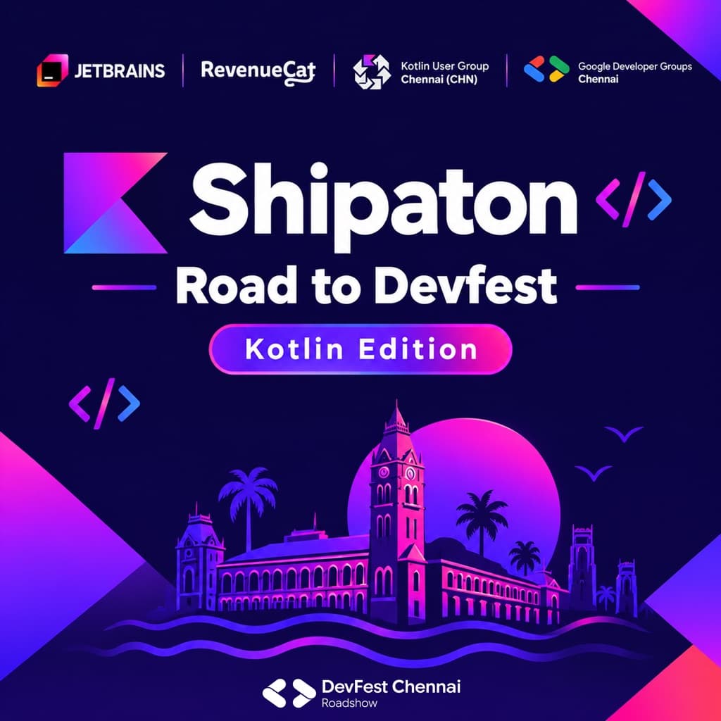 Shipaton Road to Devfest Kotlin Edition artwork with the Chennai skyline.