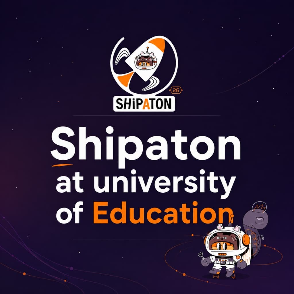Shipaton at University of Education artwork featuring the Shipaton rocket logo and an astronaut cat.